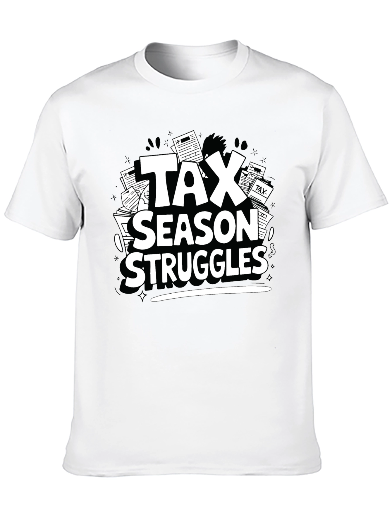 Tax Season Struggles T-Shirt