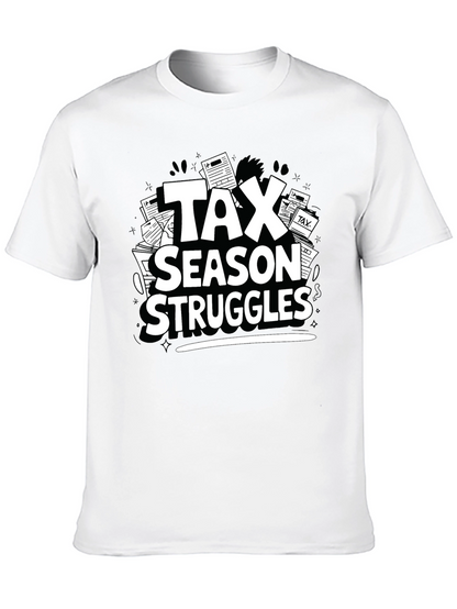 Tax Season Struggles T-Shirt