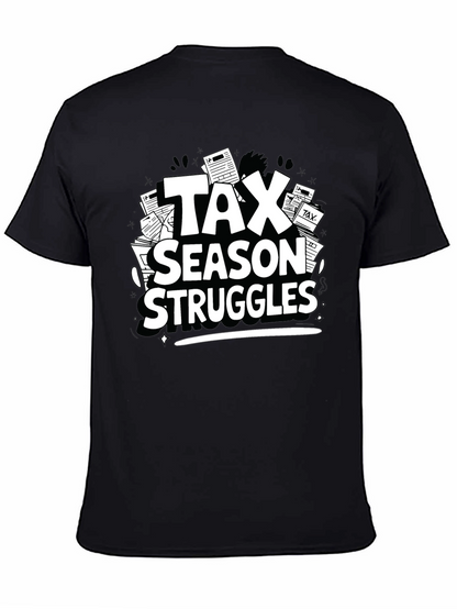 Tax Season Struggles T-Shirt