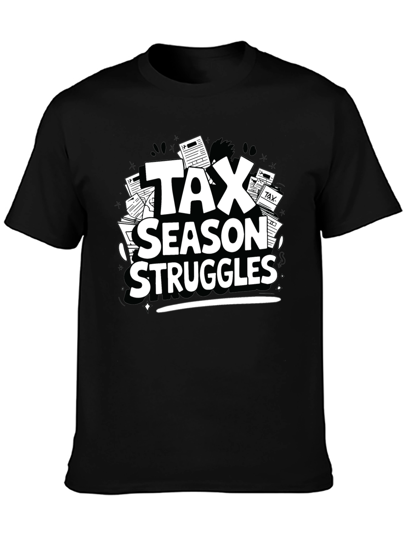 Tax Season Struggles T-Shirt