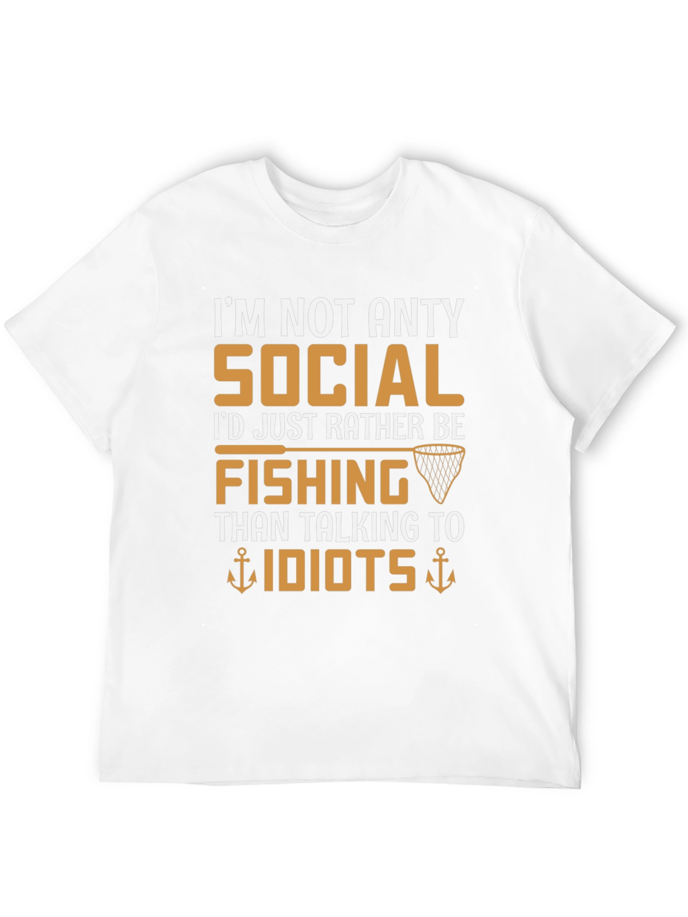 Im Not Anty Social Funny Fishing T-Shirt