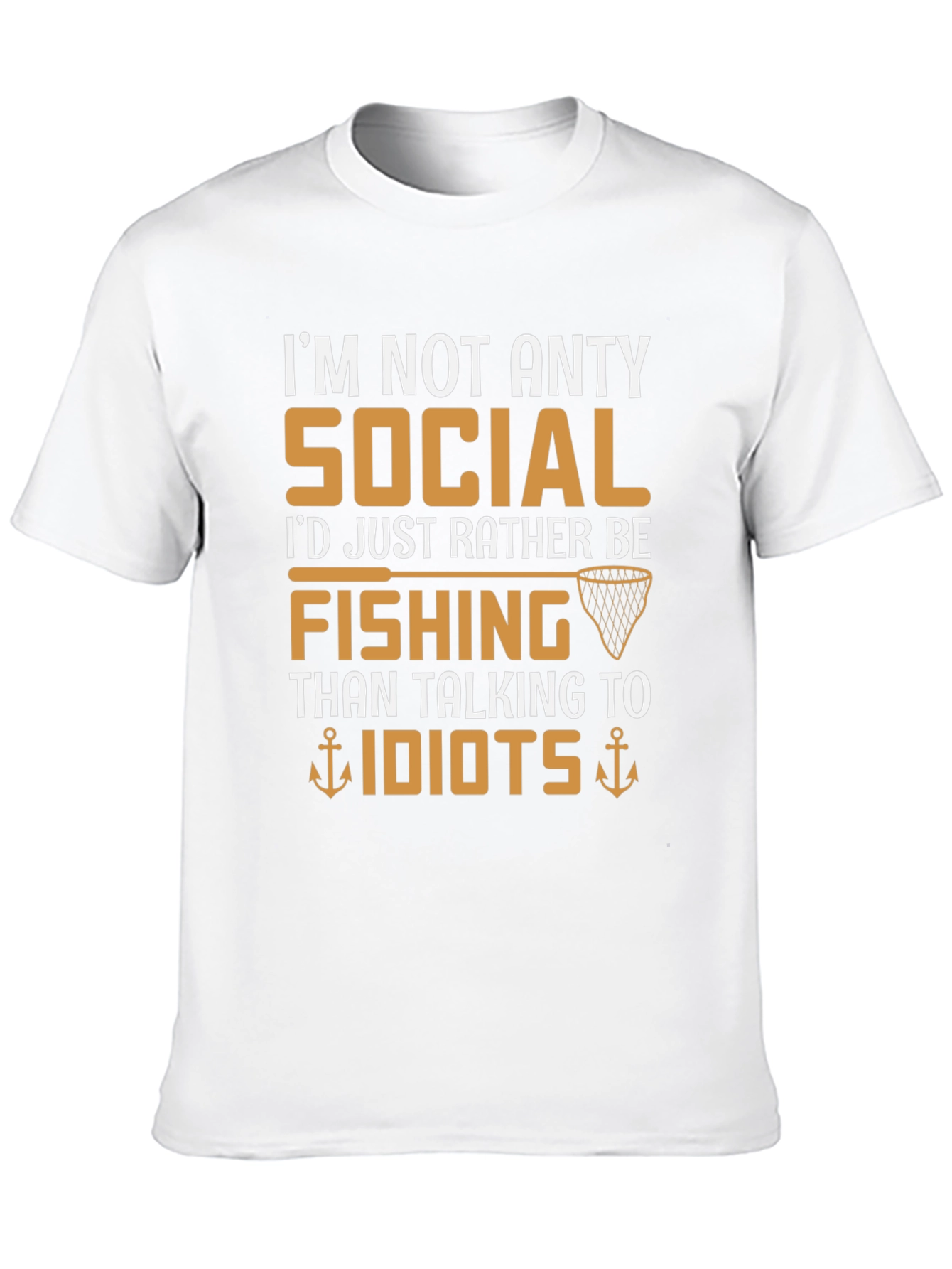 Im Not Anty Social Funny Fishing T-Shirt