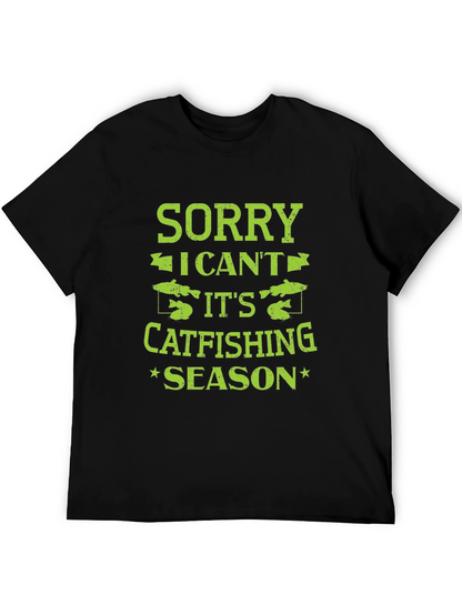 Sorry I Cant Catfishing Season Black T-Shirt