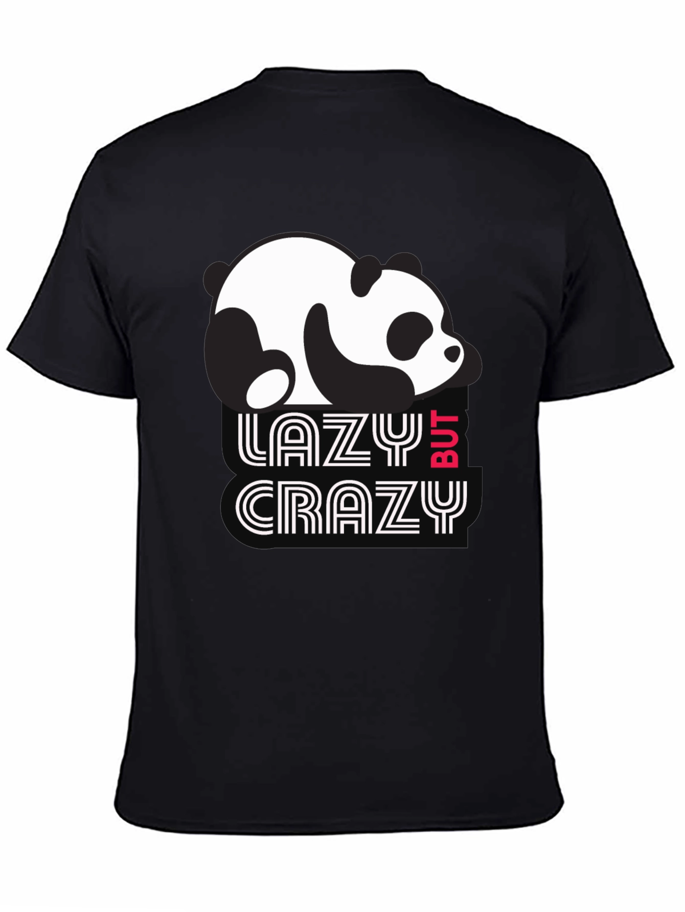 Lazy But Crazy Panda T-Shirt - Black Cotton Tee
