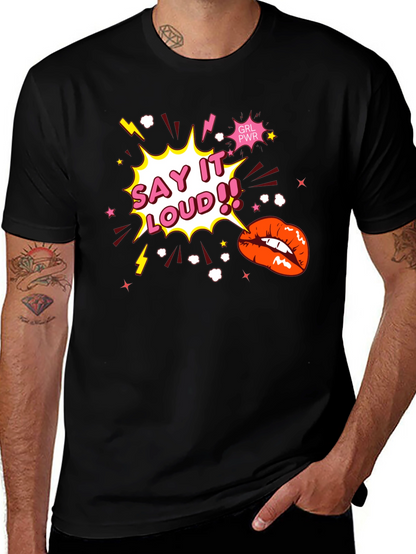 Say It Loud! Graphic Print Black T-Shirt