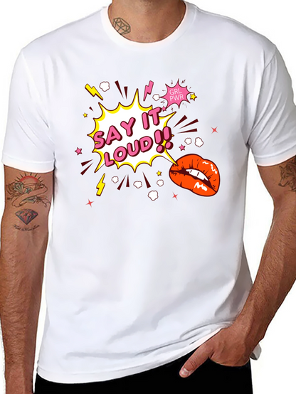 Say It Loud! Graphic Print Black T-Shirt