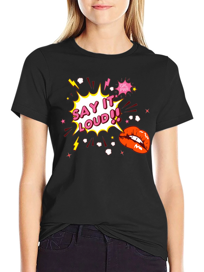 Say It Loud! Graphic Print Black T-Shirt