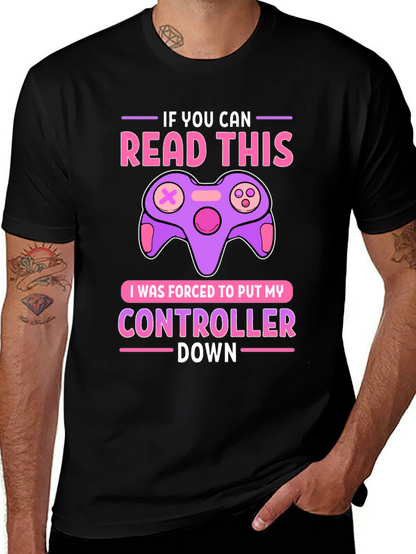 Gamer T-Shirt: If You Can Read This Controller Down