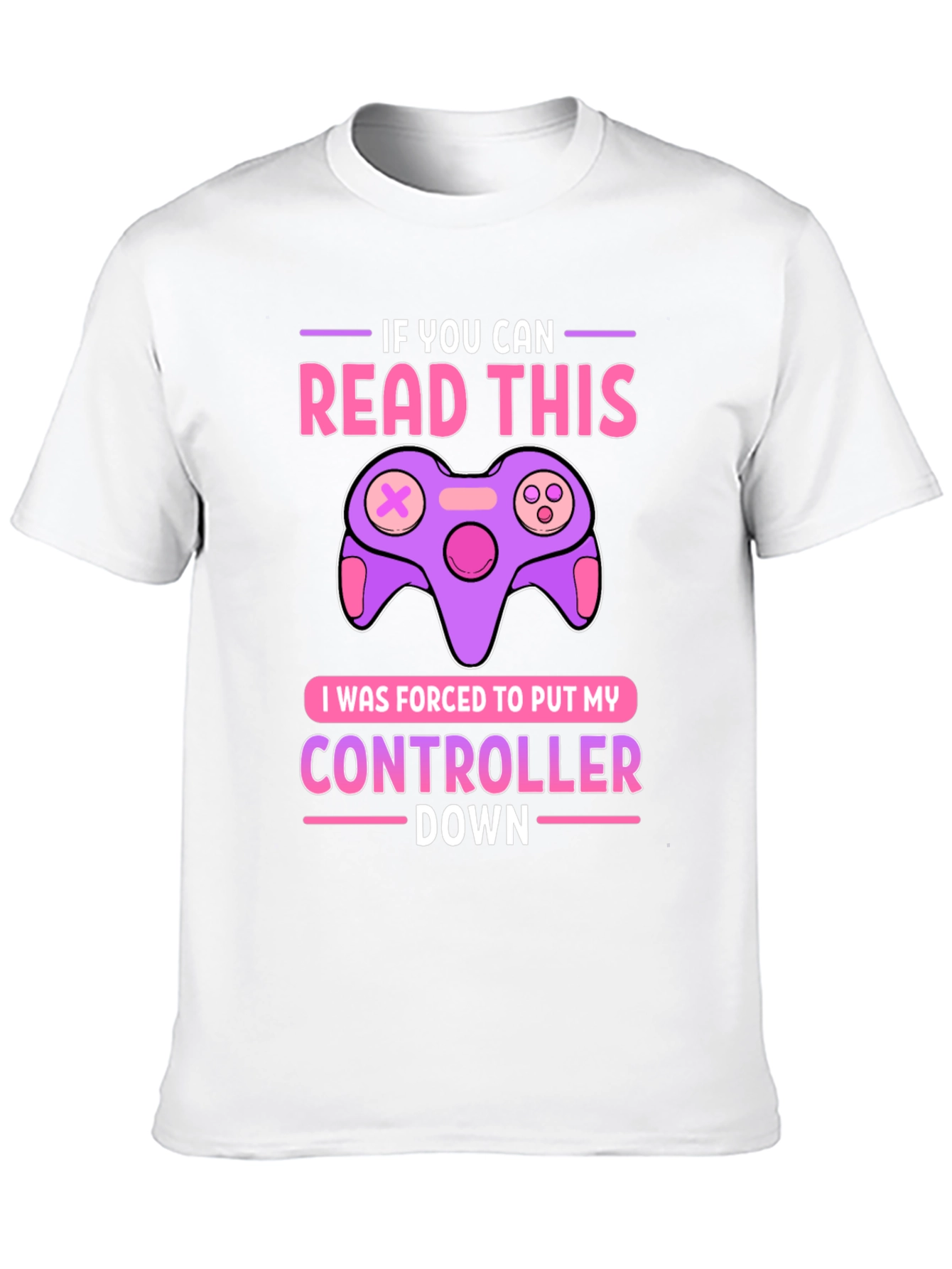Gamer T-Shirt: If You Can Read This Controller Down