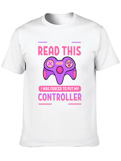 Gamer T-Shirt: If You Can Read This Controller Down