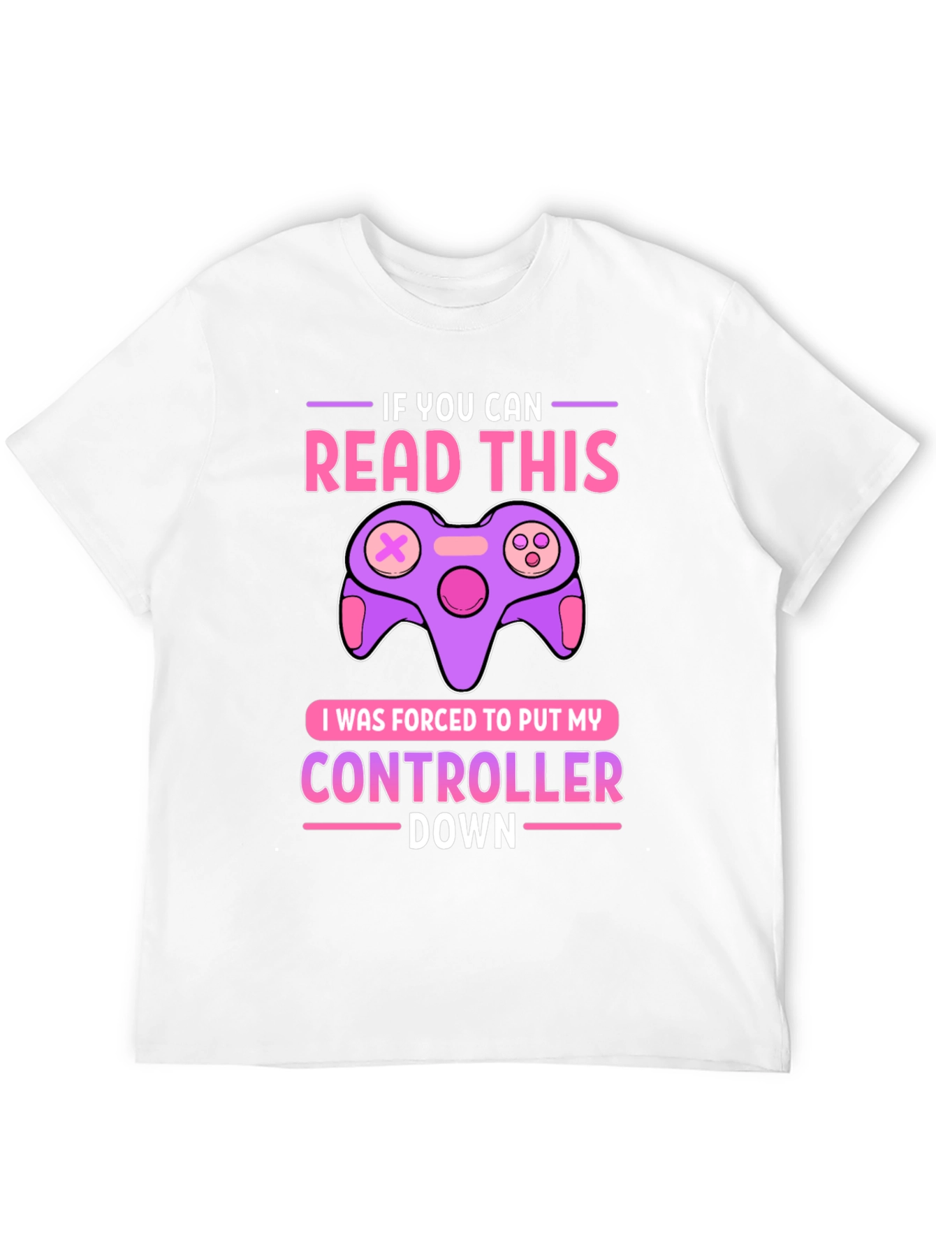 Gamer T-Shirt: If You Can Read This Controller Down
