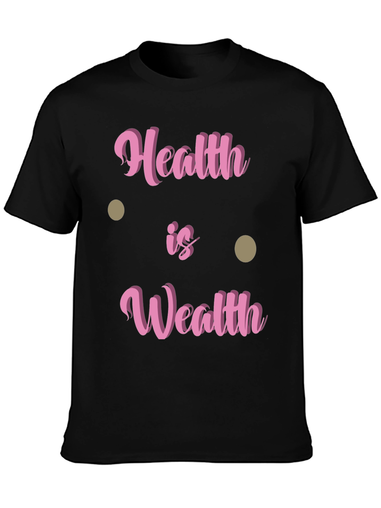 Health Is Wealth T-Shirt