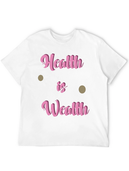 Health Is Wealth T-Shirt