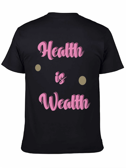Health Is Wealth T-Shirt