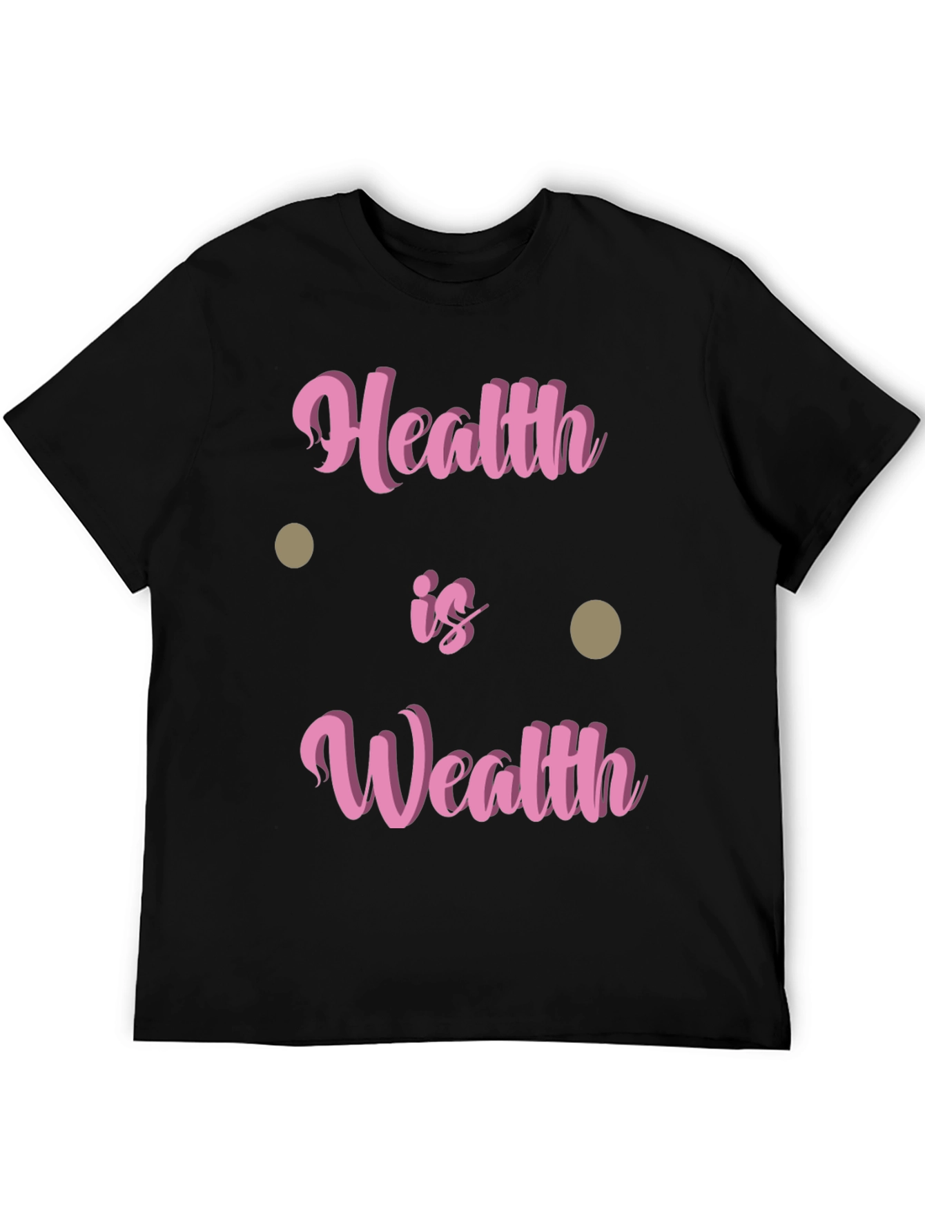 Health Is Wealth T-Shirt
