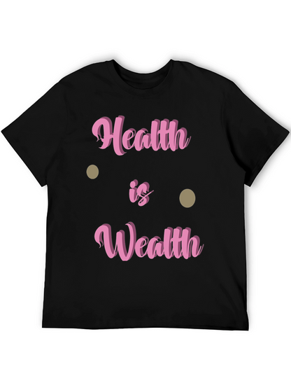 Health Is Wealth T-Shirt