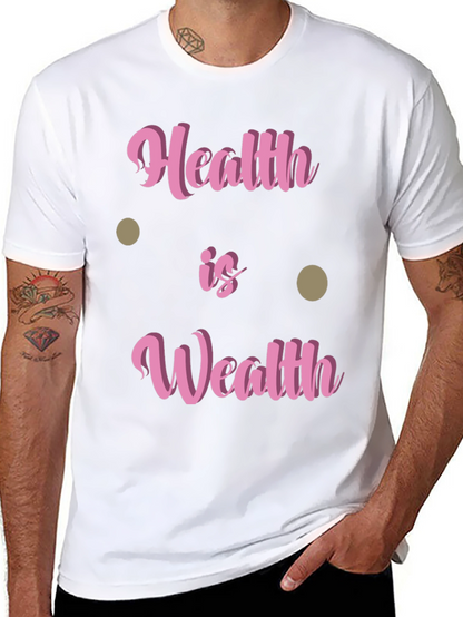 Health Is Wealth T-Shirt