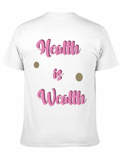 Health Is Wealth T-Shirt