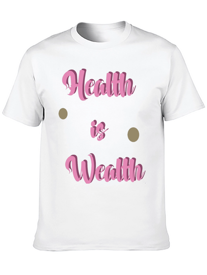 Health Is Wealth T-Shirt