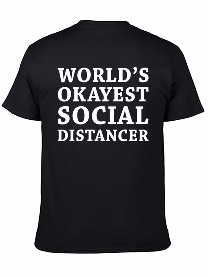 Worlds Okayest Social Distancer T-Shirt