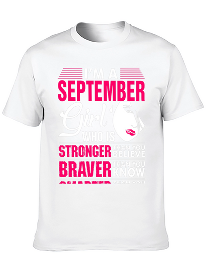 September Girl T-Shirt: Stronger & Braver