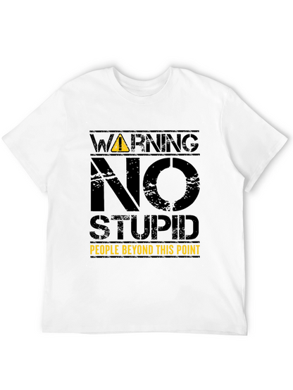 Warning: No Stupid People T-Shirt