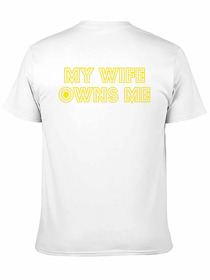 My Wife Owns Me Graphic T-Shirt