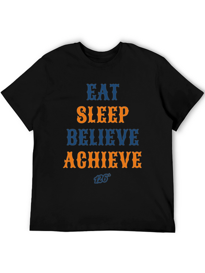 Eat Sleep Believe Achieve Graphic Tee