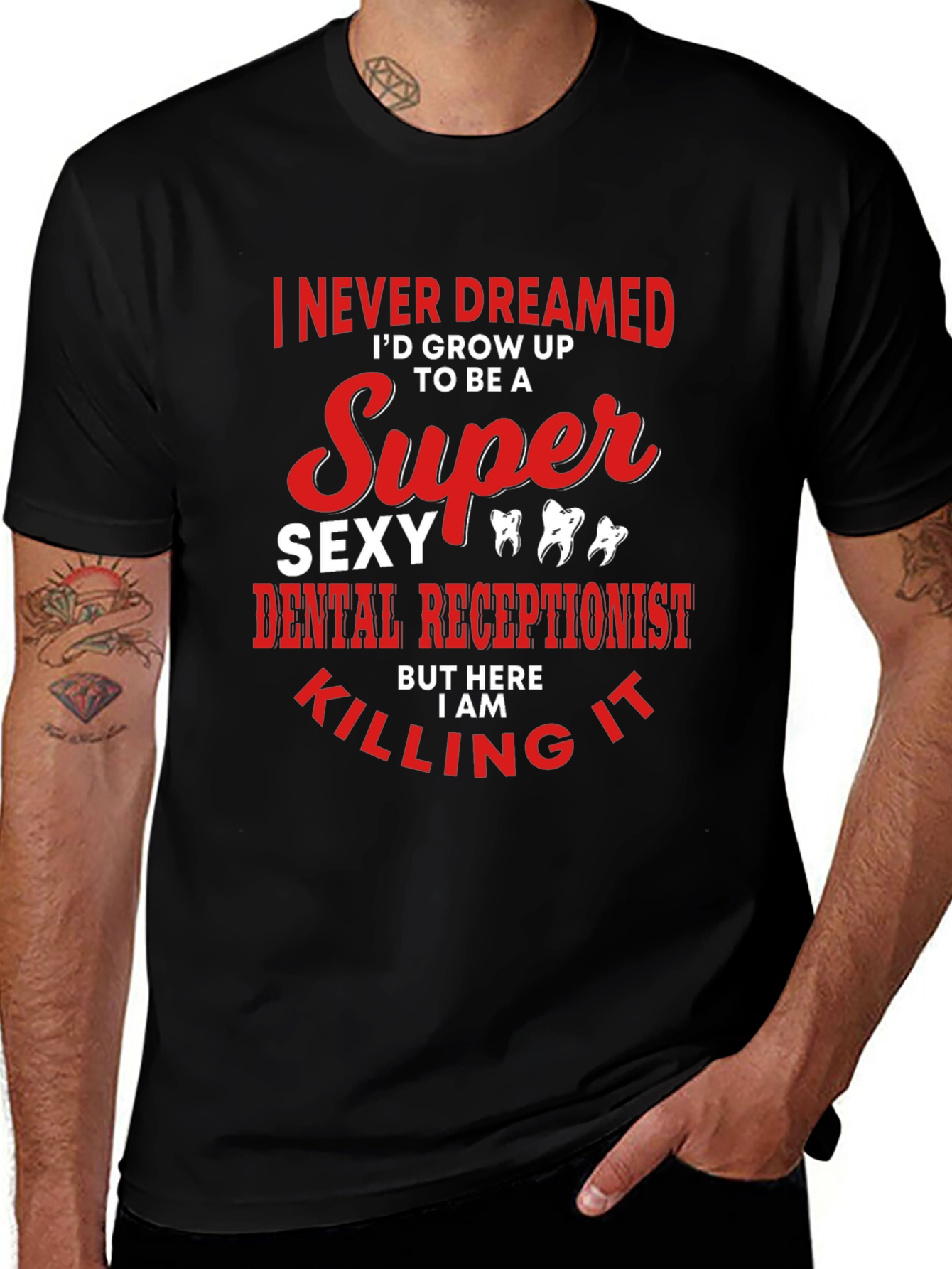Super Sexy Dental Receptionist Graphic Tee