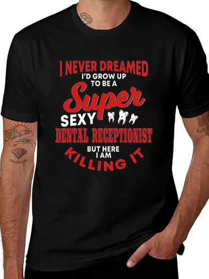 Super Sexy Dental Receptionist Graphic Tee