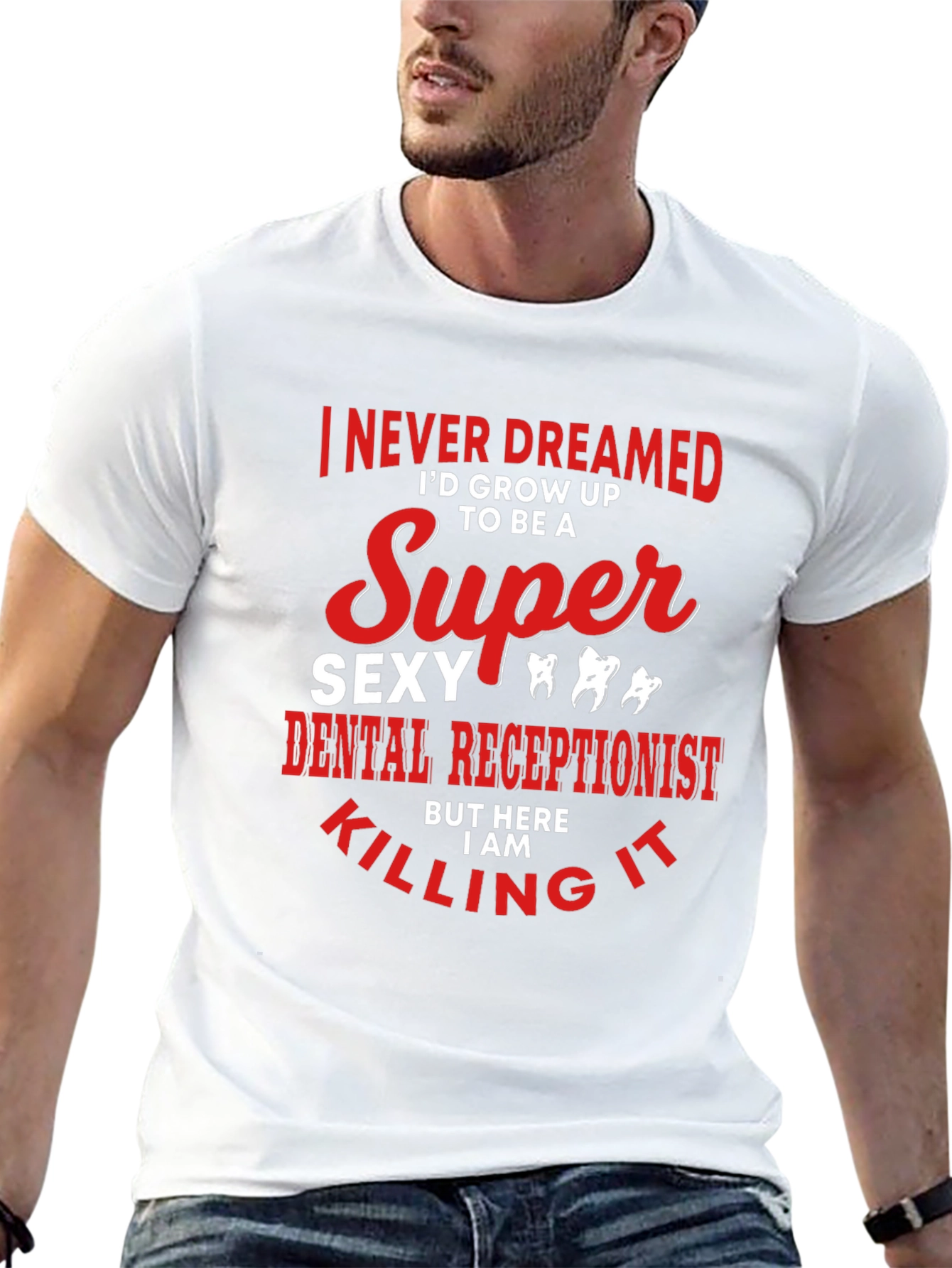 Super Sexy Dental Receptionist Graphic Tee