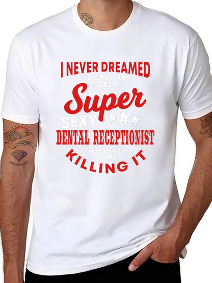 Super Sexy Dental Receptionist Graphic Tee