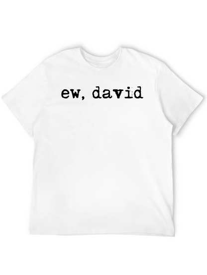 Ew David T-Shirt - Soft Cotton Blend Tee