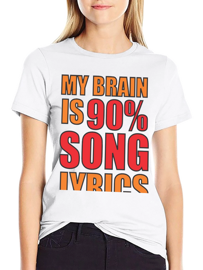 Song Lyrics T-Shirt - Brain 90% Music