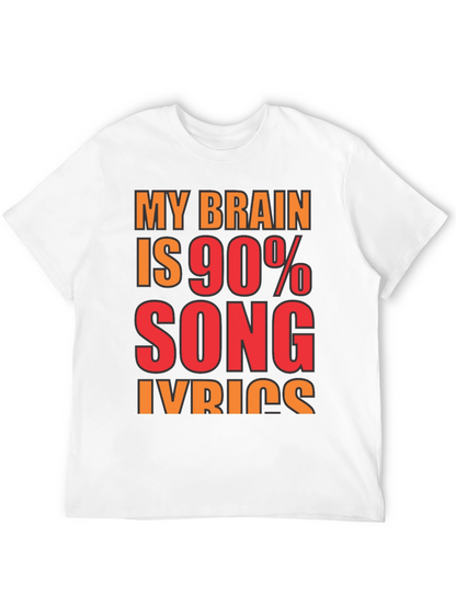 Song Lyrics T-Shirt - Brain 90% Music