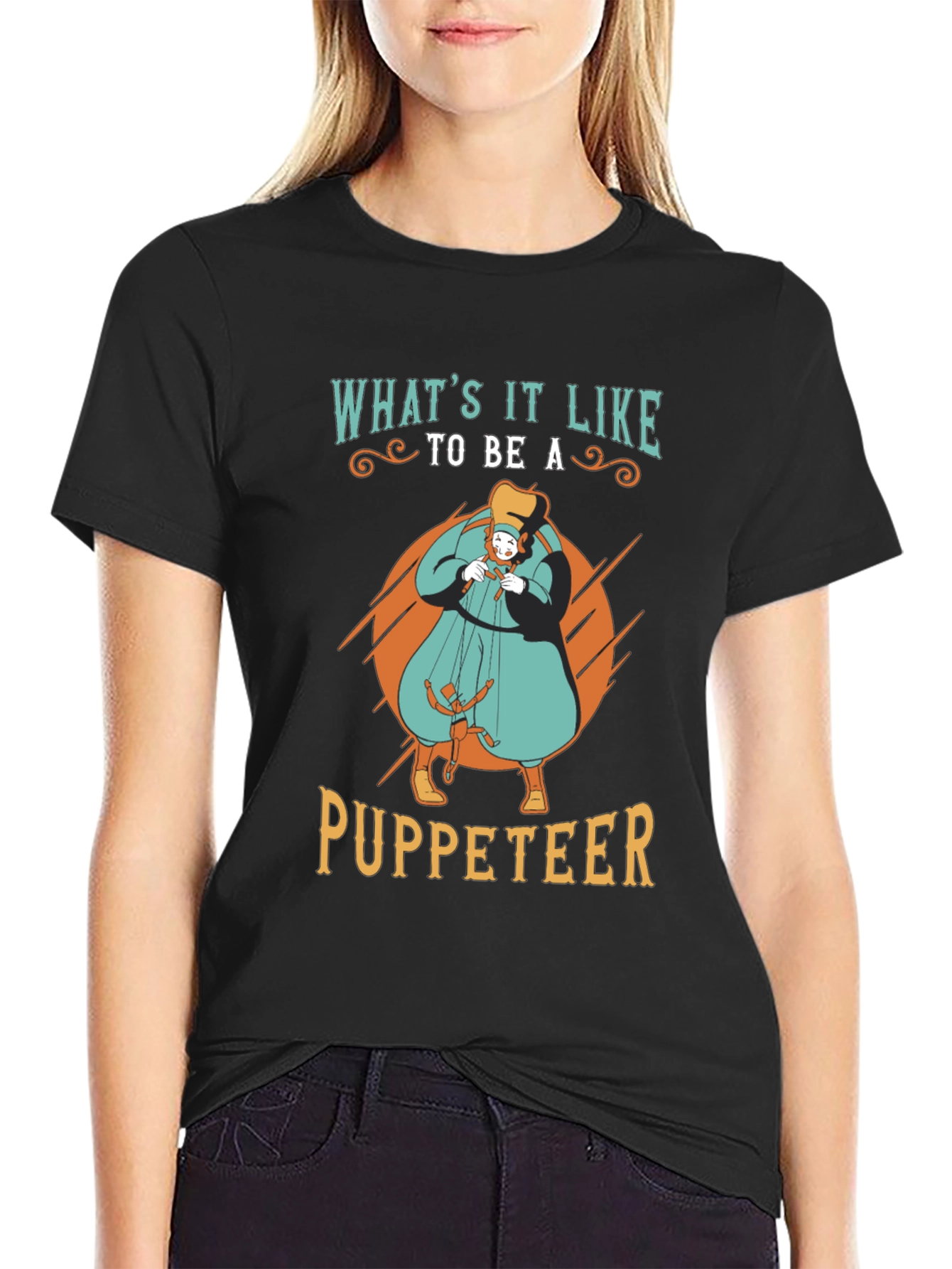 Whats it Like to be a Puppeteer T-Shirt