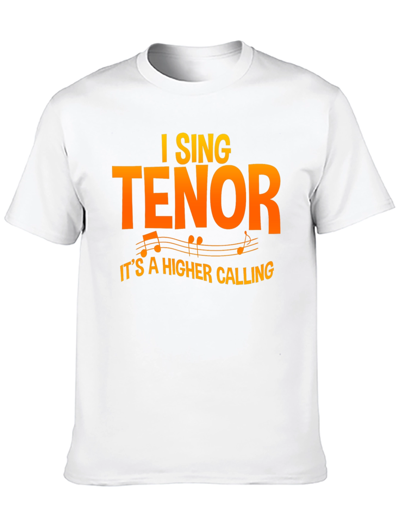 I Sing Tenor T-Shirt - Musician Apparel