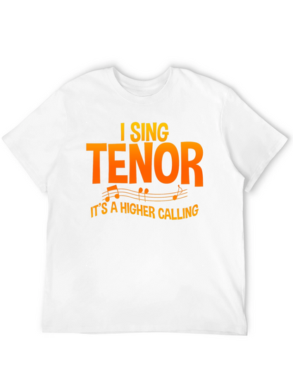 I Sing Tenor T-Shirt - Musician Apparel