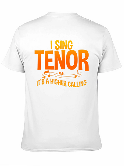 I Sing Tenor T-Shirt - Musician Apparel