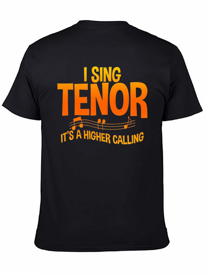I Sing Tenor T-Shirt - Musician Apparel