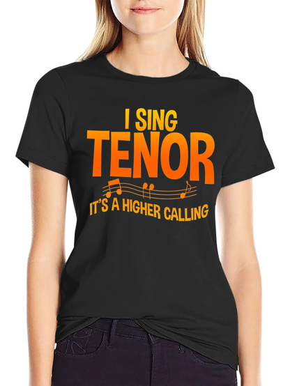 I Sing Tenor T-Shirt - Musician Apparel