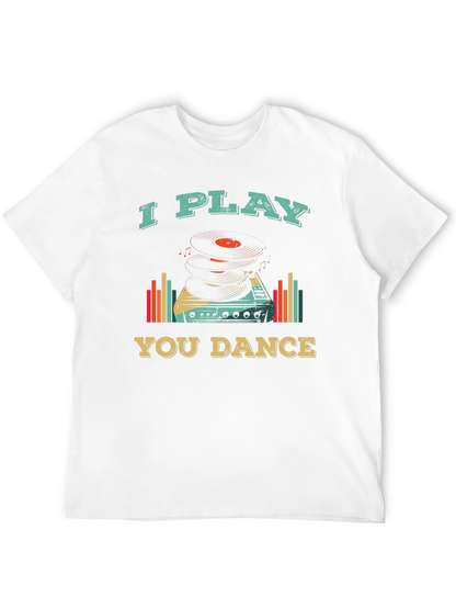 I Play You Dance Retro Style Graphic Tee