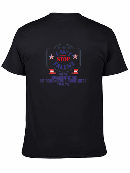 Cant Stop Talent T-Shirt for First Responders