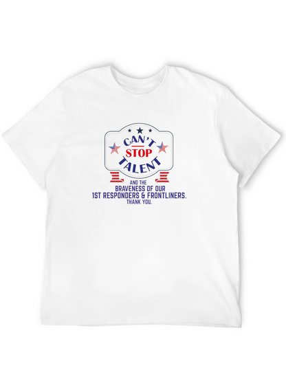 Cant Stop Talent T-Shirt for First Responders