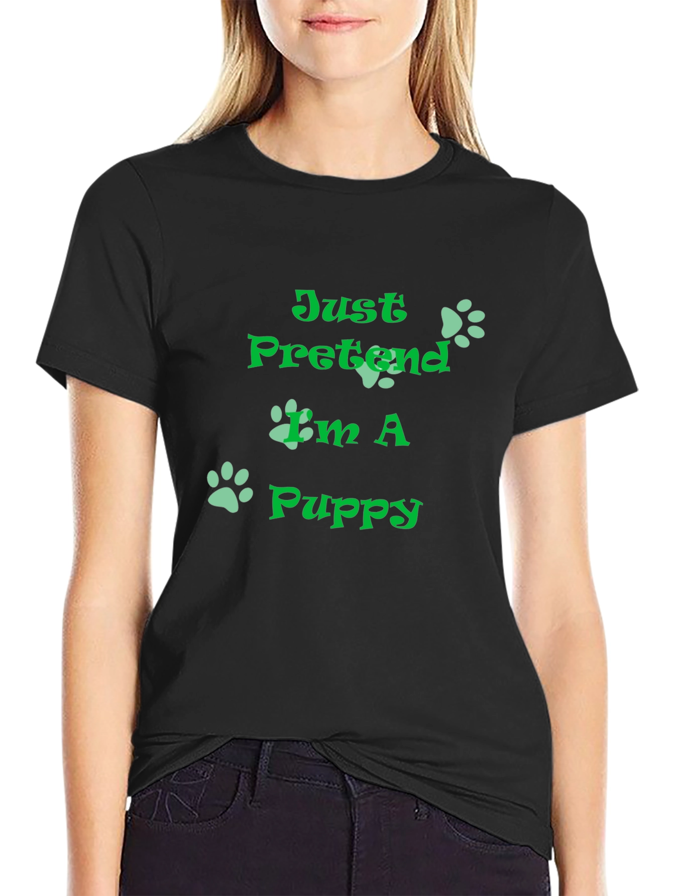 Just Pretend Im A Puppy T-Shirt