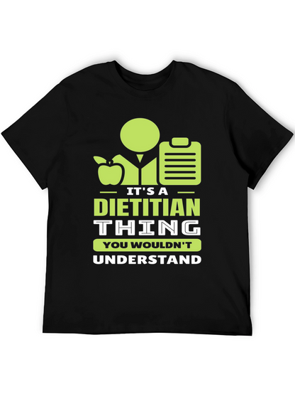 Dietitian Thing T-Shirt - Nutritionist Apparel