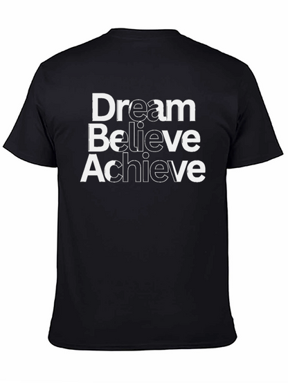 Dream Believe Achieve Black T-Shirt