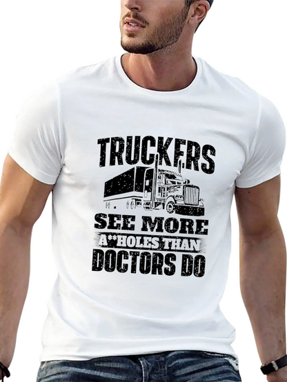 Truckers See More Funny Graphic Tee