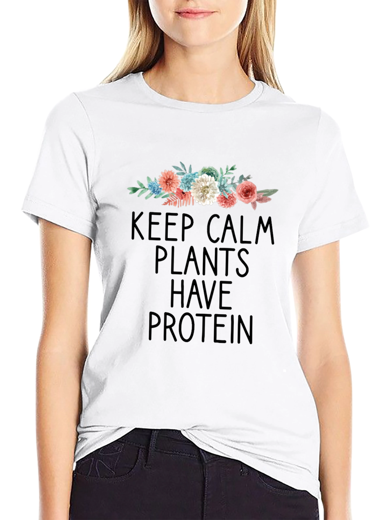 Keep Calm Plants Have Protein T-Shirt