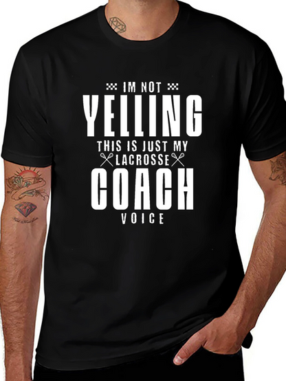 Lacrosse Coach T-Shirt - Im Not Yelling!